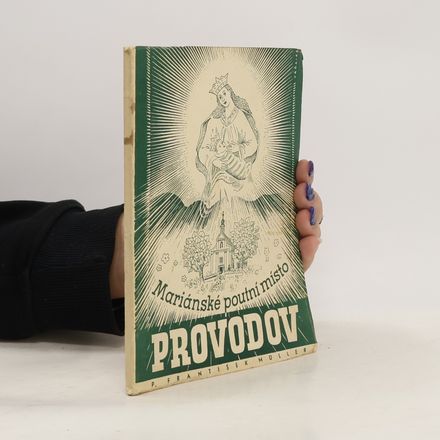 Mariánské poutní místo Provodov