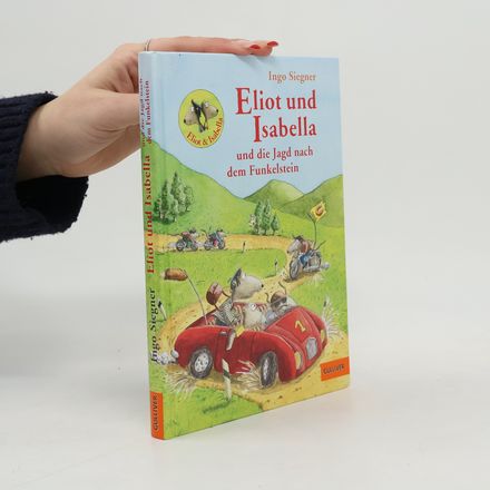 Eliot und Isabella und die Jagd nach dem Funkelstein