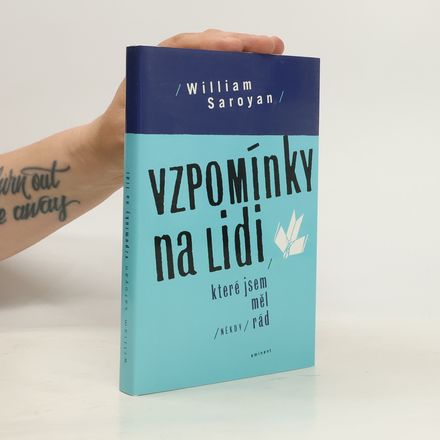 Vzpomínky na lidi, které jsem měl (někdy) rád