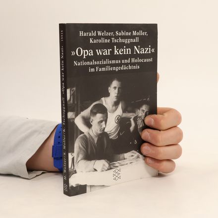 "Opa war kein Nazi"