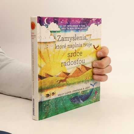 Zamyslenia, ktoré naplnia tvoje srdce radosťou