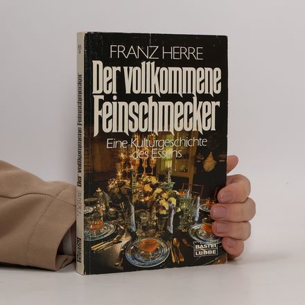 Der vollkommene Feinschmecker