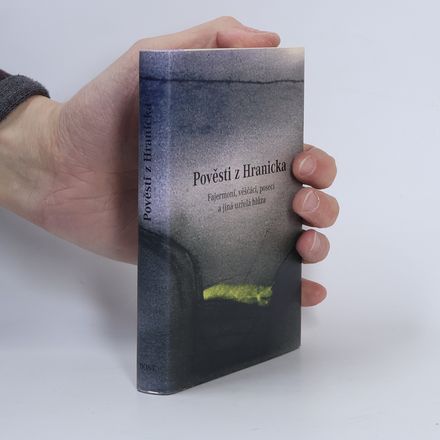 Pověsti z Hranicka: Fajermoni, věščáci, poseci a jiná uzřelá hlůza