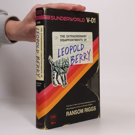 Sunderworld, Vol. I: The Extraordinary Disappointments of Leopold Berry