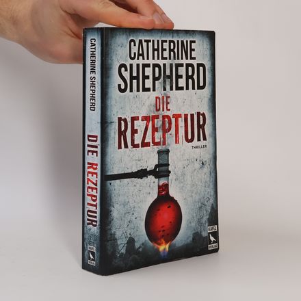 Die Rezeptur: Thriller