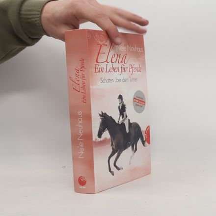 Elena. Ein Leben für Pferde. Schatten über dem Turnier