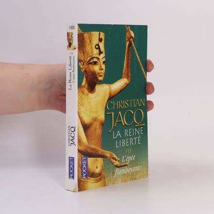 La Reine liberté. L'épée flamboyante
