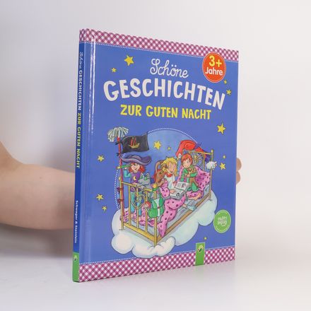 Schöne Geschichten zur guten Nacht