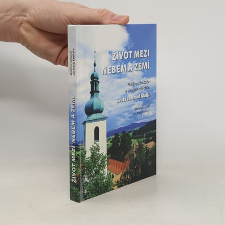 Život mezi nebem a zemí