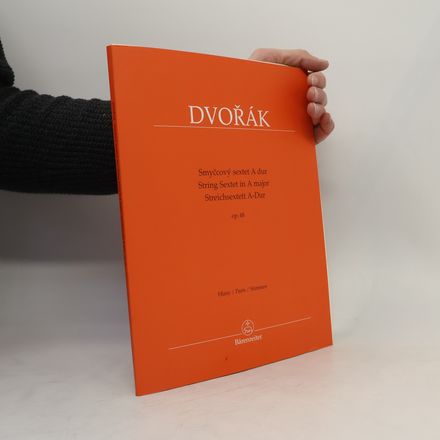 Smyčcový sextet A dur. String Sextet in A major. Streichsextett A-Dur