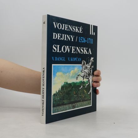 Vojenské dejiny Slovenska II. 1526-1711
