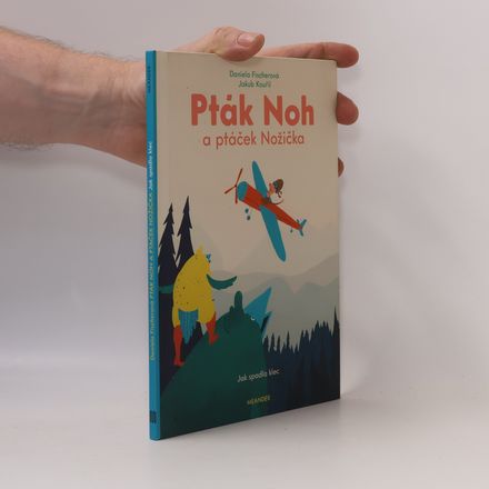Pták Noh a ptáček Nožička. Jak spadla klec