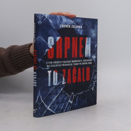 Srpnem to začalo