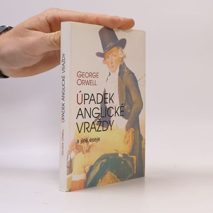 Úpadek anglické vraždy a jiné eseje