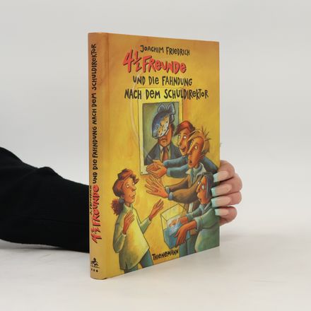 4 1/2 Freunde und die Fahndung nach dem Schuldirektor