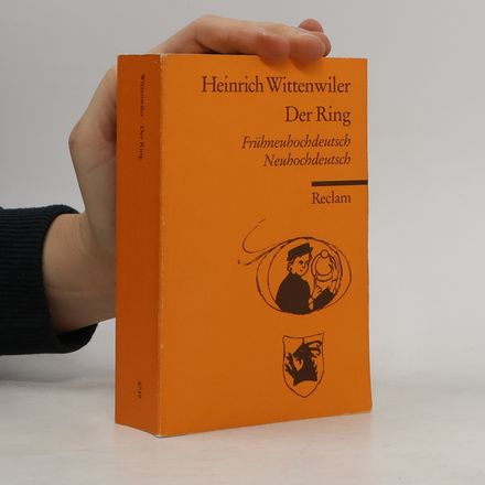 Reclams Universal-Bibliothek: Der Ring. Frühneuhochdeutsch/Neuhochdeutsch