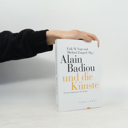 Alain Badiou und die Künste