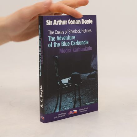 The Cases of Sherlock Holmes. The Adventure of the Blue Carbuncle = Modrá karbunkule