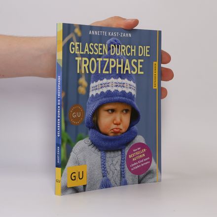 Gelassen durch die Trotzphase