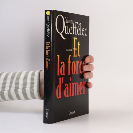Et la force d'aimer