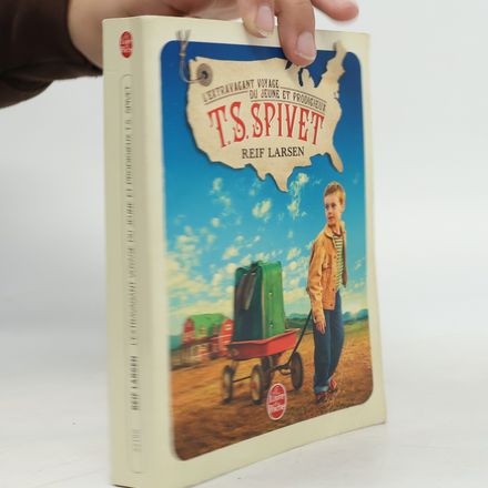 L'extravagant voyage du jeune et prodigieux T.S. Spivet
