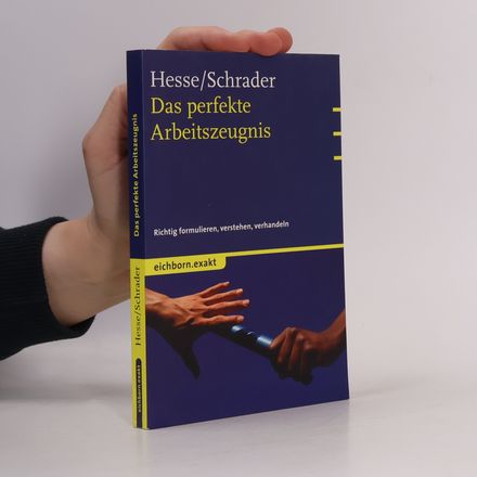 Das perfekte Arbeitszeugnis