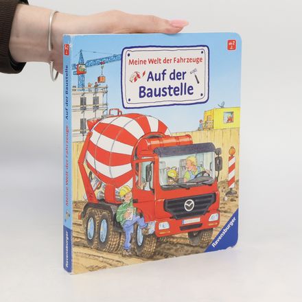 Meine Welt der Fahrzeuge - auf der Baustelle
