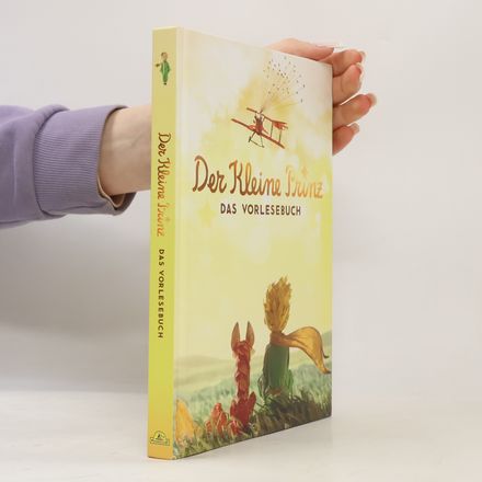 Der Kleine Prinz. Das Vorlesebuch