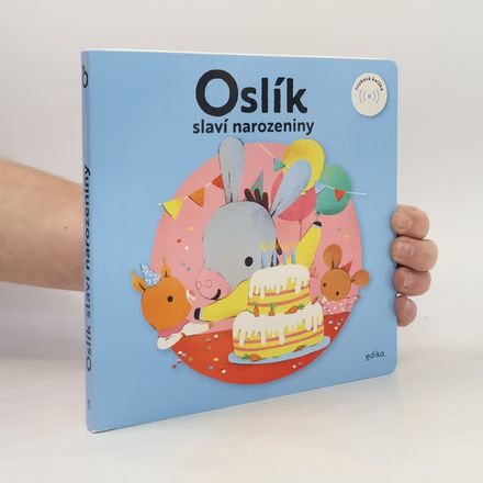 Oslík slaví narozeniny