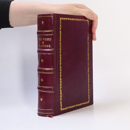 Great Works of Sir Arthur Conan Doyle