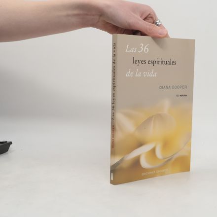 Las 36 leyes espirituales de la vida - 13.ª edición