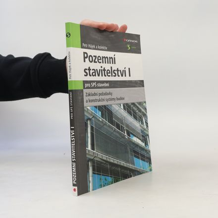 Pozemní stavitelství I. Základní požadavky a konstrukční systémy budov