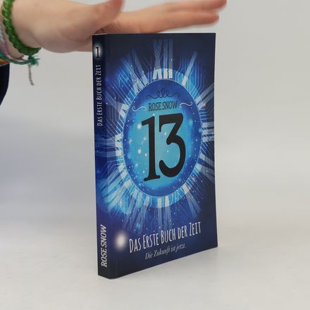 Das Erste Buch der Zeit. Die Zukunft ist jetzt