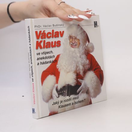Jaký je rozdíl mezi Klausem a bohem? Aneb Václav Klaus ve vtipech, anekdotách a hádankách