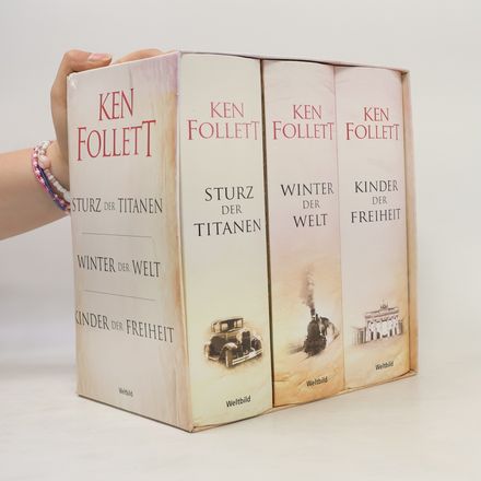 Sturz der Titanen. Winter der Welt. Kinder der Freiheit