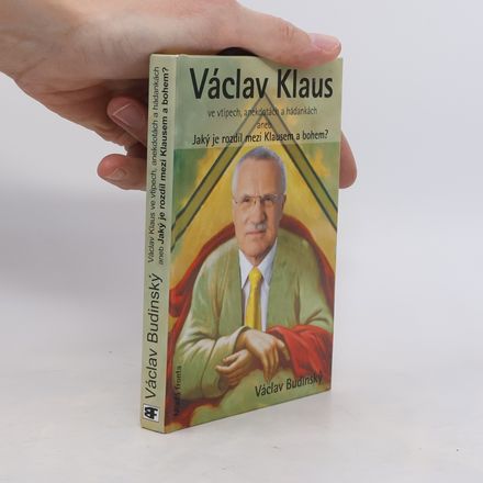 Václav Klaus ve vtipech, anekdotách a hádankách aneb, Jaký je rozdíl mezi Klausem a bohem?