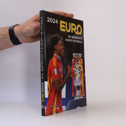 UEFA EURO 2024 Germany : XVII. mistrovství Evropy ve fotbale