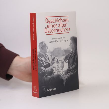 Geschichten eines alten Österreichers. Erinnerungen