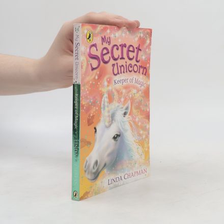 My Secret Unicorn 14. Keeper of Magic
