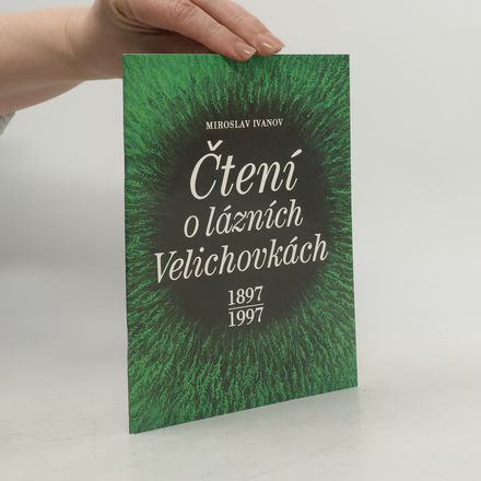 Čtení o lázních Velichovkách 1897-1997