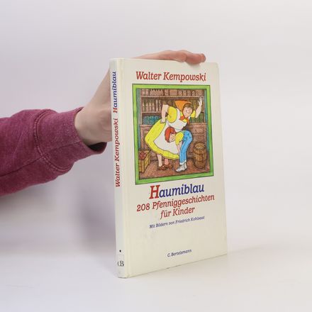 Haumiblau. 208 Pfenniggeschichten für Kinder