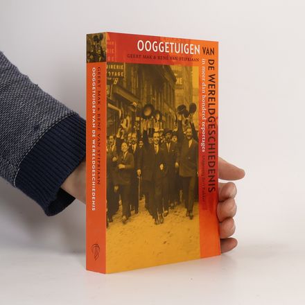 Ooggetuigen van de Wereldgeschiedenis