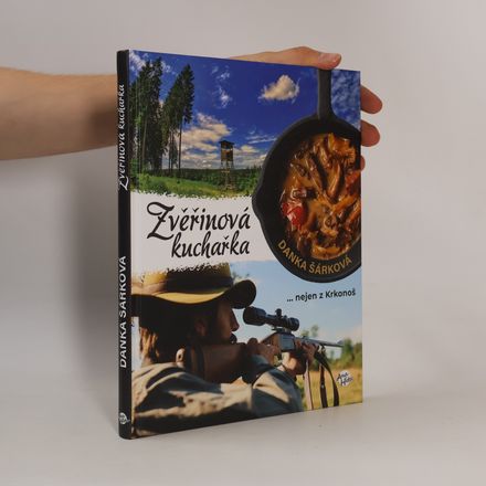 Zvěřinová kuchařka ...nejen z Krkonoš