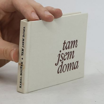 Tam jsem doma : výbor básní na motivy z rodného Podorlicka