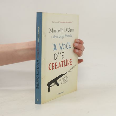 'A voce d' 'e creature. La camorra nei temi dei bambini di Napoli
