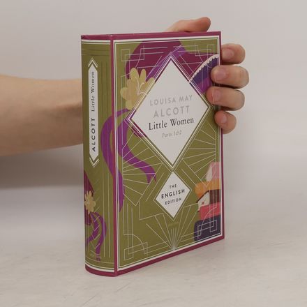 Alcott - Little Women. Parts 1 & 2 (Little Women & Good Wives). English Edition