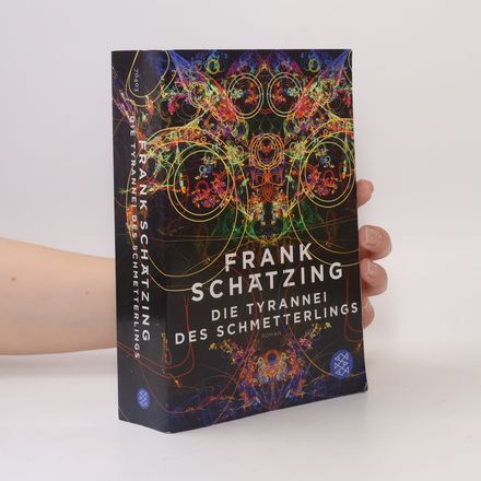 Die Tyrannei des Schmetterlings