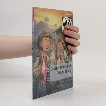 Dominoes Quick Starter: Crying Wolf and Other Tales With Audio Mp3 Pack