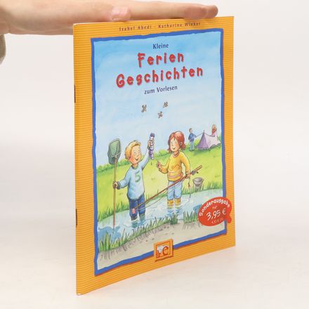 Kleine Ferien-Geschichten zum Vorlesen - Sonderausgabe