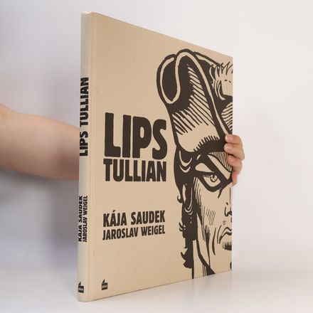 Lips Tullian: Nejobávanější náčelník lupičů & Černý Filip